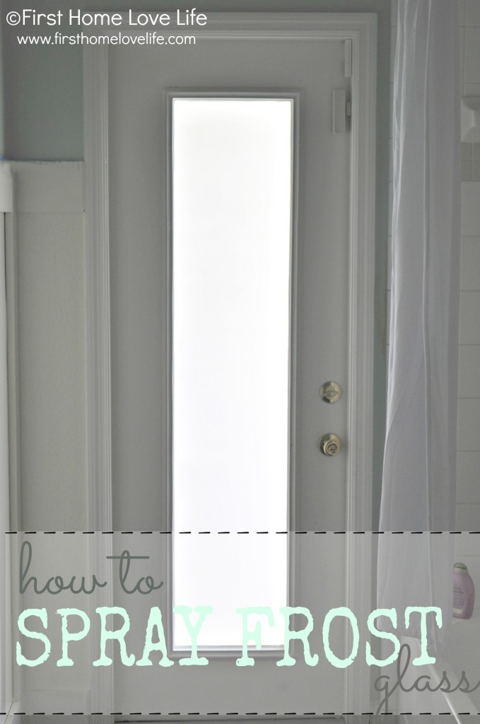 How to Spray Frost a Glass Door for Privacy - First Home Love Life